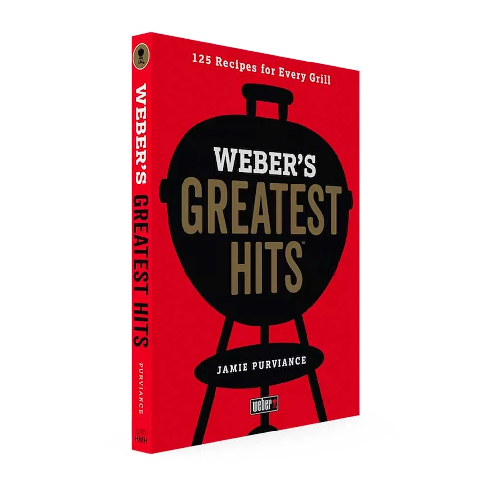 Weber Grills Greatest Hits Cookbook 3 Weber Grills Greatest Hits Cookbook